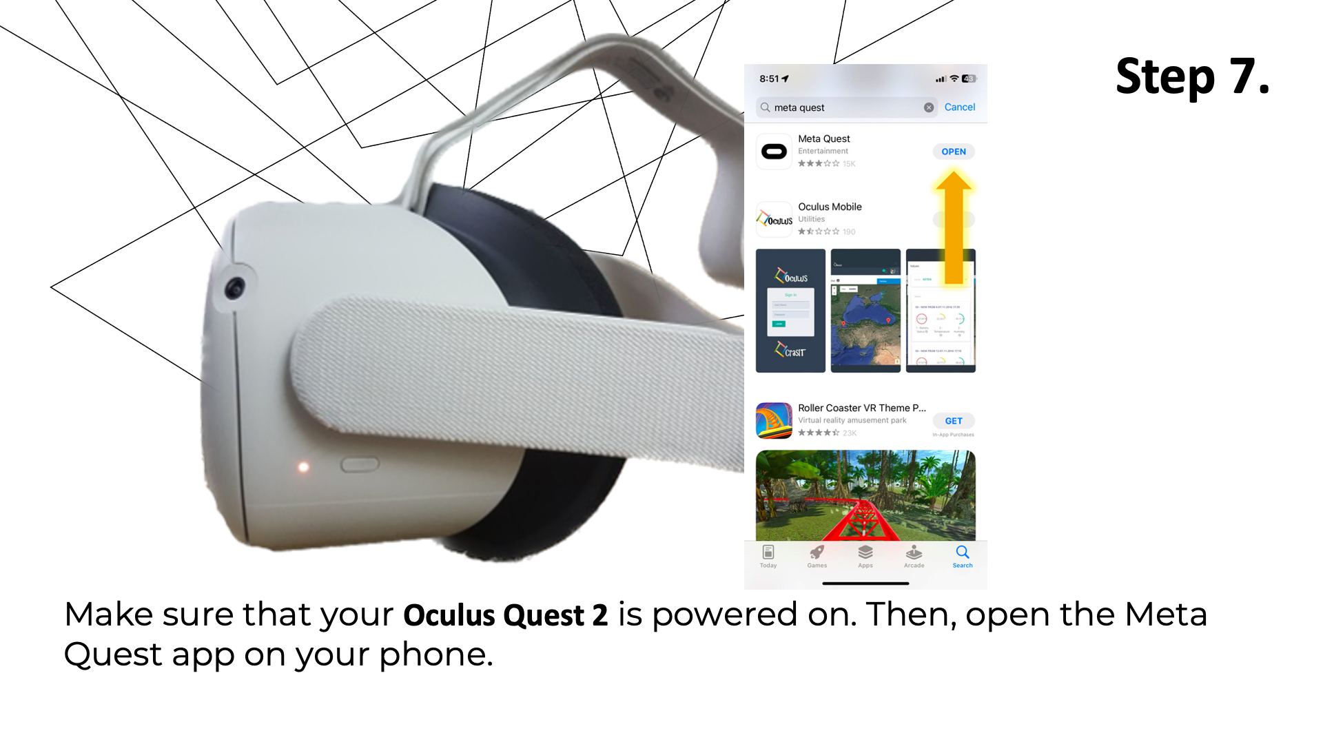 Make sure that your Oculus Quest 2 is powered on. Then, open the Oculus app on your phone.