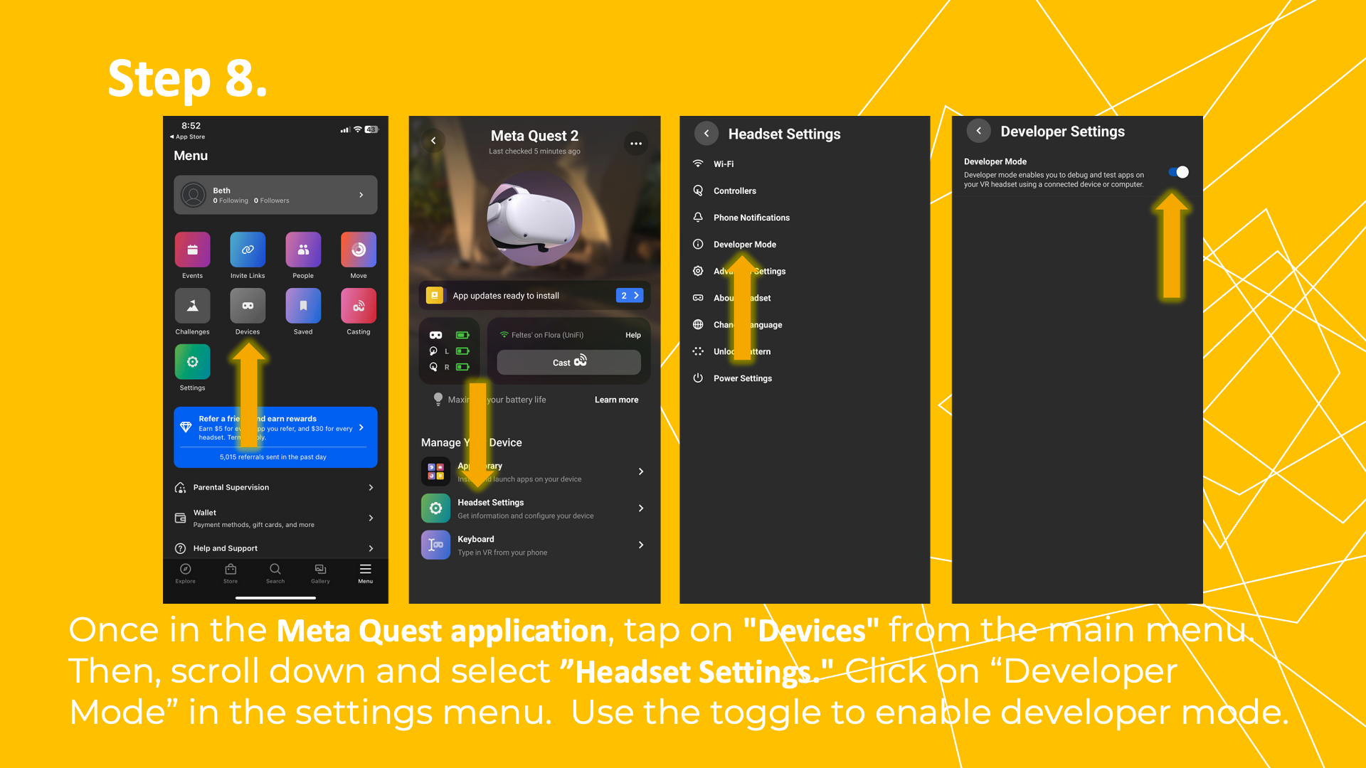 Once in the Oculus application, tap on "Devices" at the bottom of the screen. Then, scroll down and select "Developer Mode." Use the toggle to enable developer mode.